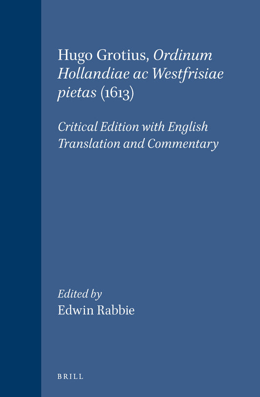 Hugo Grotius, Ordinum Hollandiae ac Westfrisiae pietas (1613)