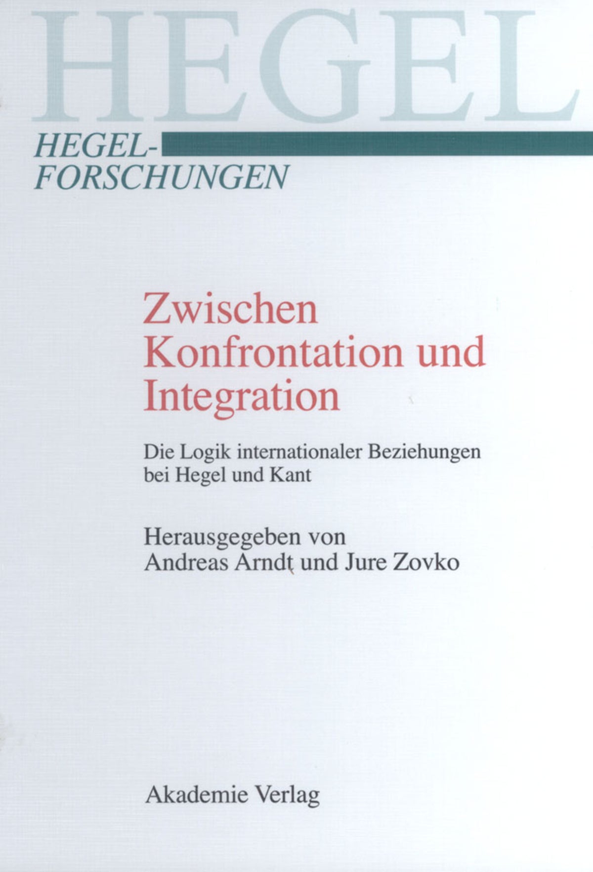 Zwischen Konfrontation und Integration