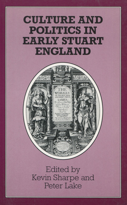 Culture and Politics in Early Stuart England