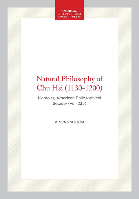 Natural Philosophy of Chu Hsi (1130-1200)