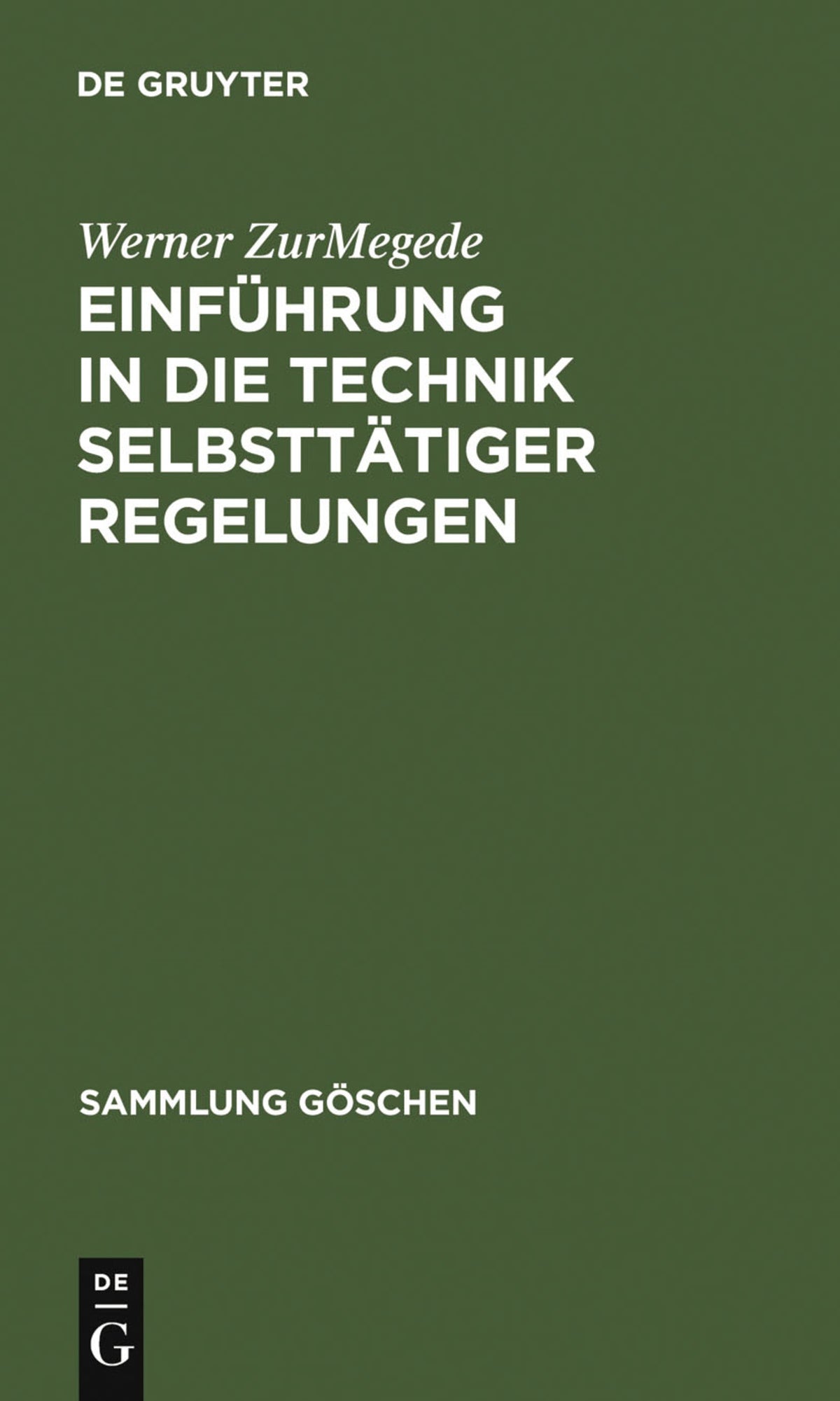 Einführung in die Technik selbsttätiger Regelungen