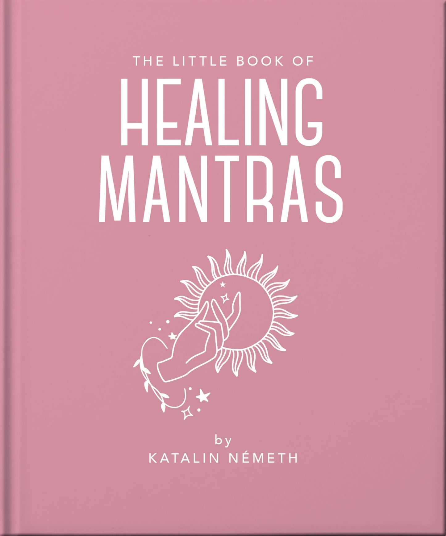 The Little Book of Healing Mantras