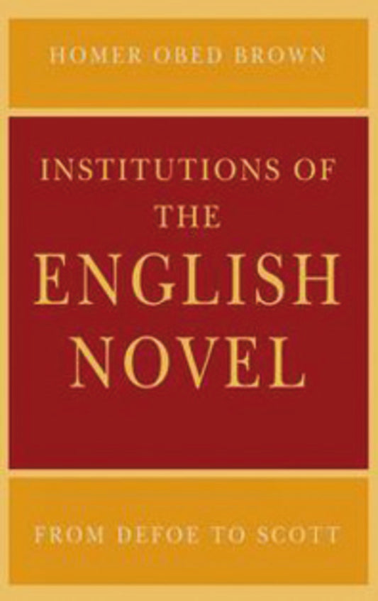 Institutions of the English Novel