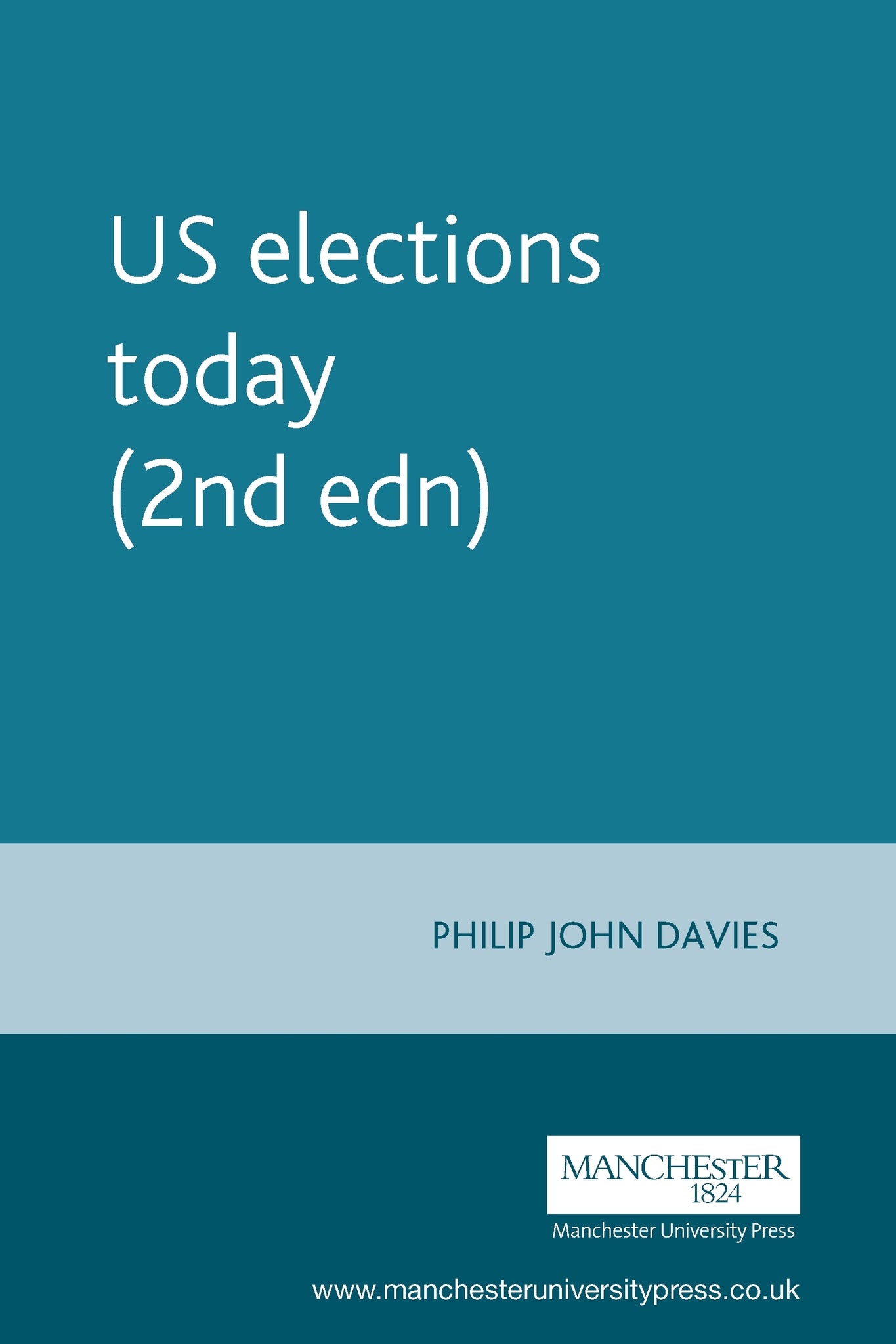 Cover image for US elections today (2nd edn) ISBN 9780719045080
