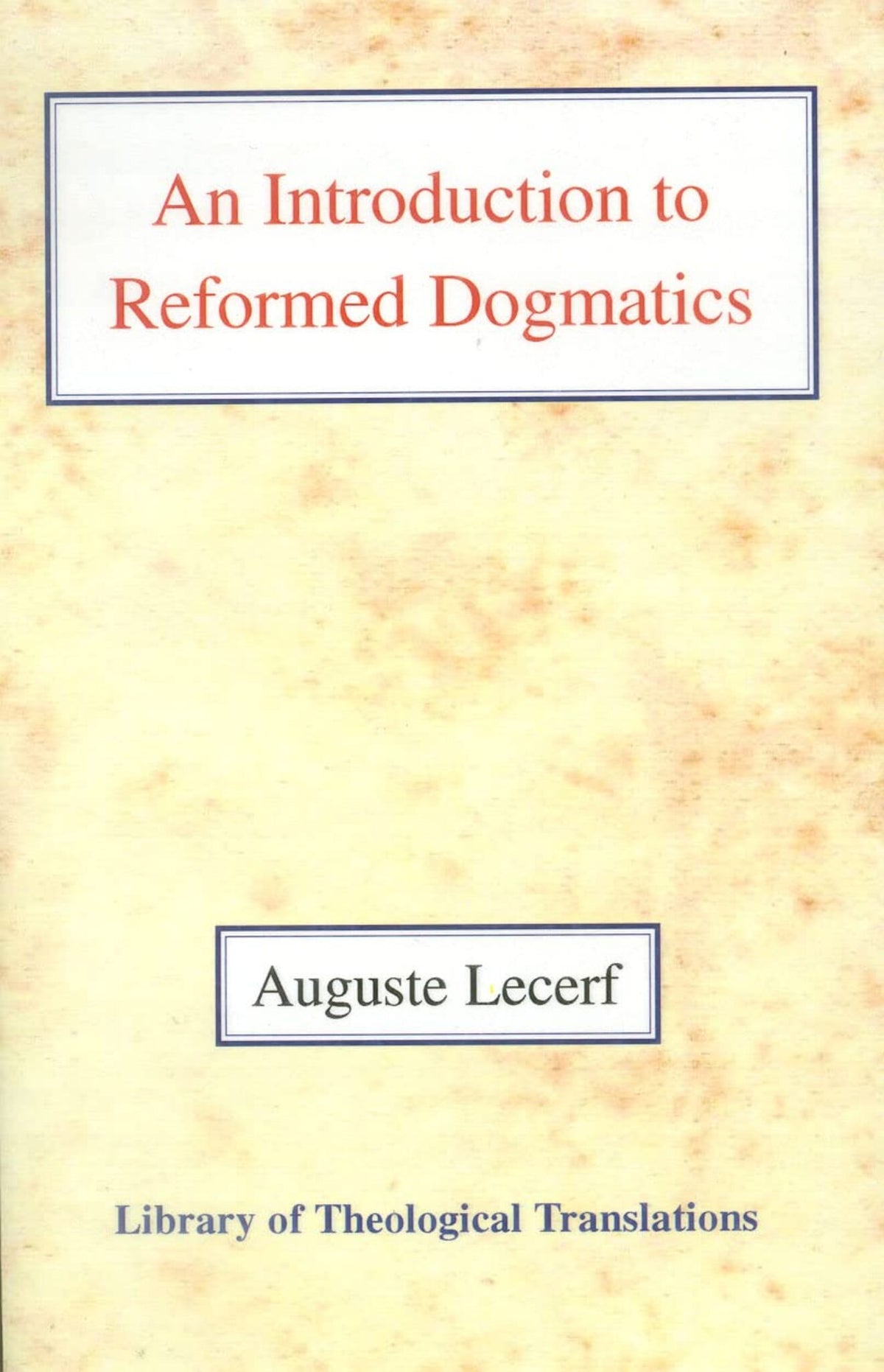 Cover image for An Introduction to Reformed Dogmatics ISBN 9780227171721