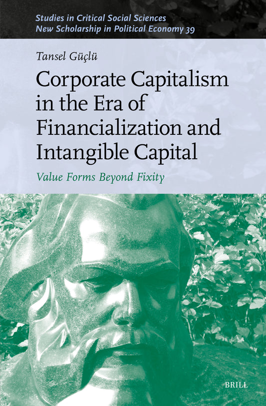 Corporate Capitalism in the Era of Financialization and Intangible Capital