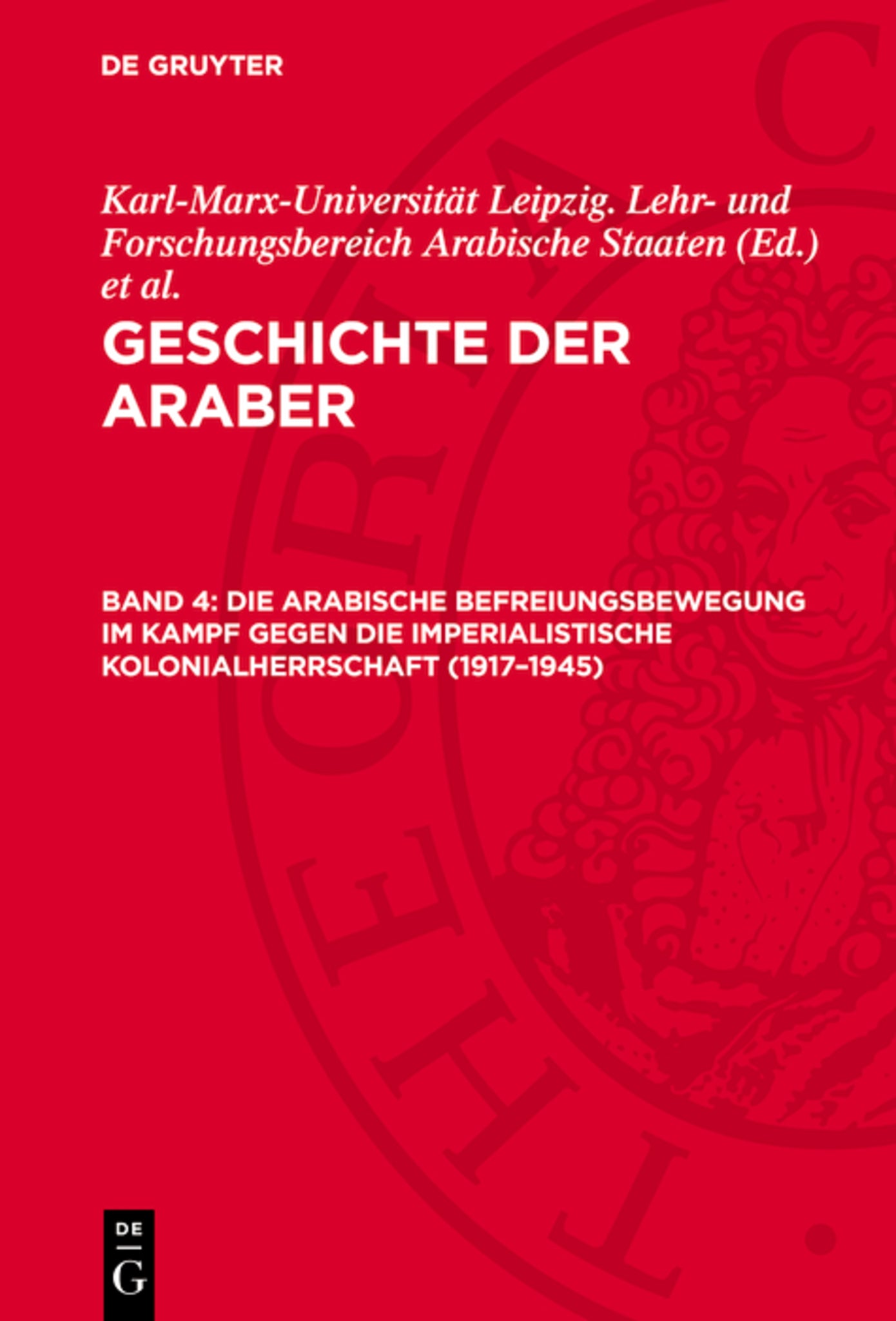 Die arabische Befreiungsbewegung im Kampf gegen die imperialistische Kolonialherrschaft (1917–1945)