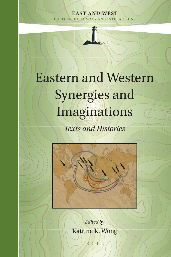 Cover image for Eastern and Western Synergies and Imaginations ISBN 9789004437401