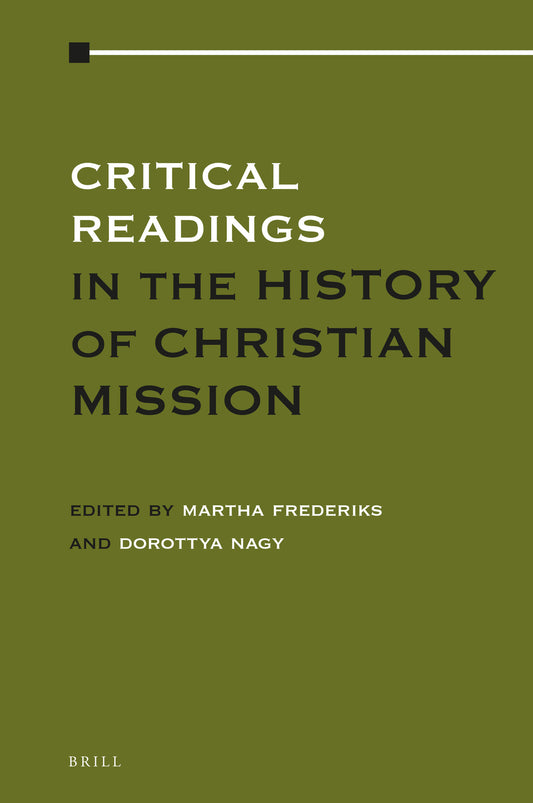 Critical Readings in the History of Christian Mission (4 vols.)