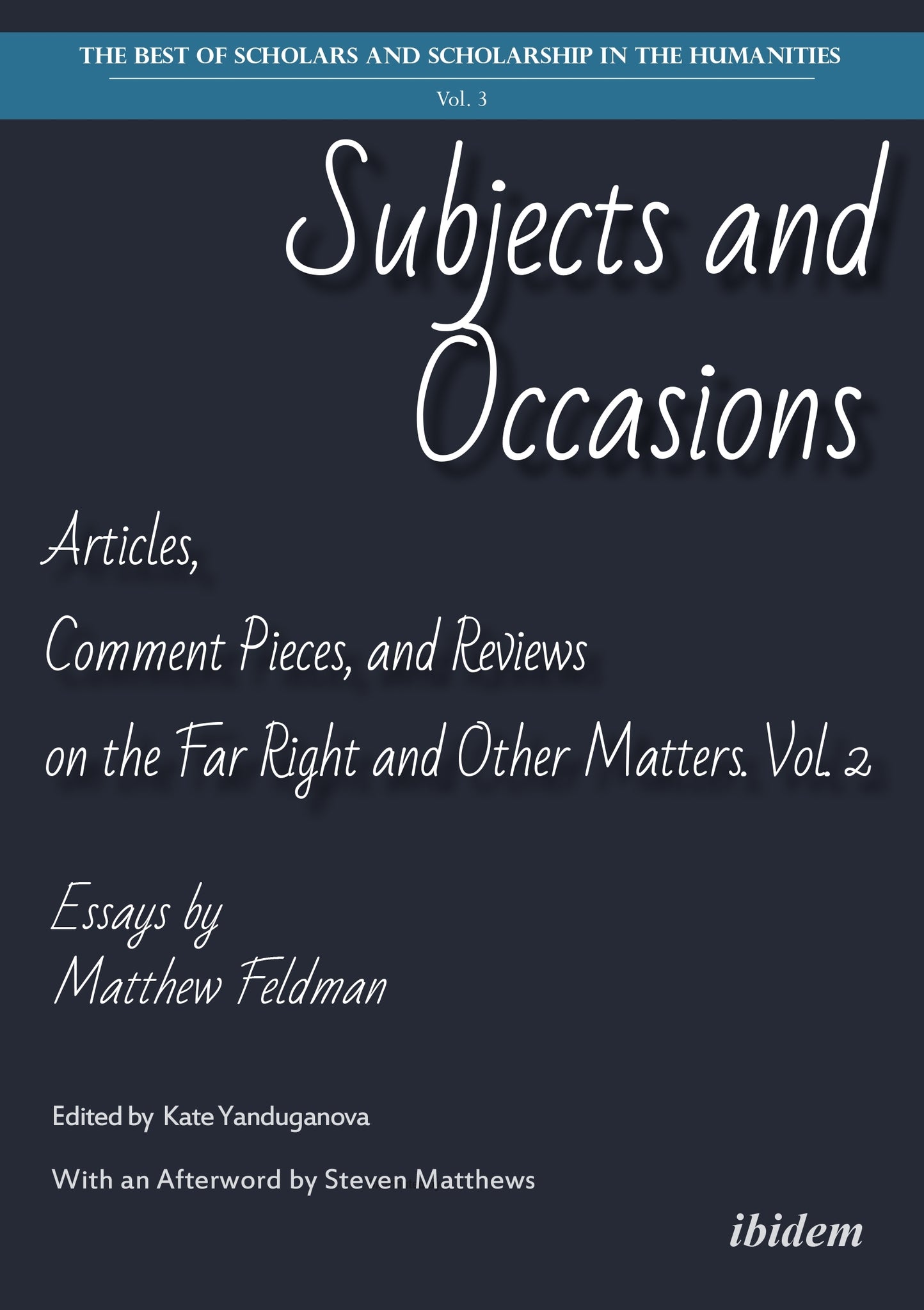 Subjects and Occasions – Articles, Comment Pieces, and Reviews on the Far Right