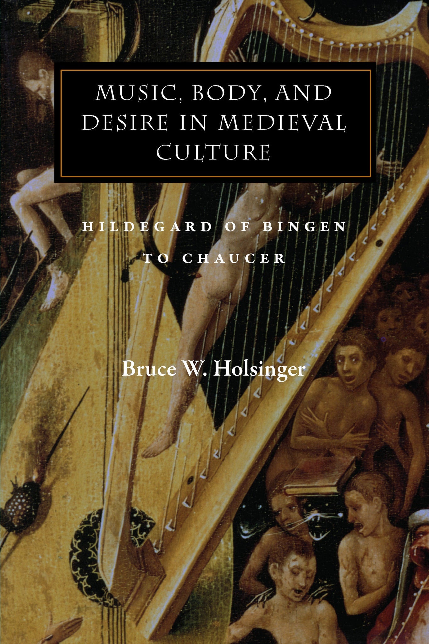 Cover image for Music, Body, and Desire in Medieval Culture ISBN 9780804732017