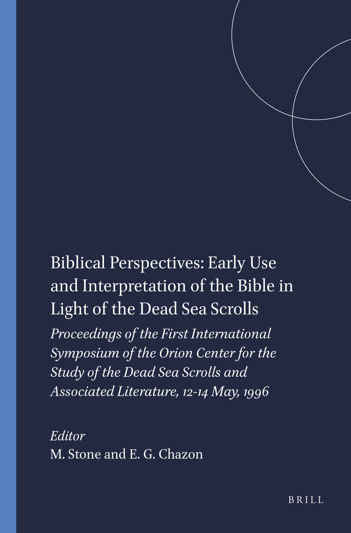 Cover image for Biblical Perspectives: Early Use and Interpretation of the Bible in Light of the Dead Sea Scrolls ISBN 9789004109391