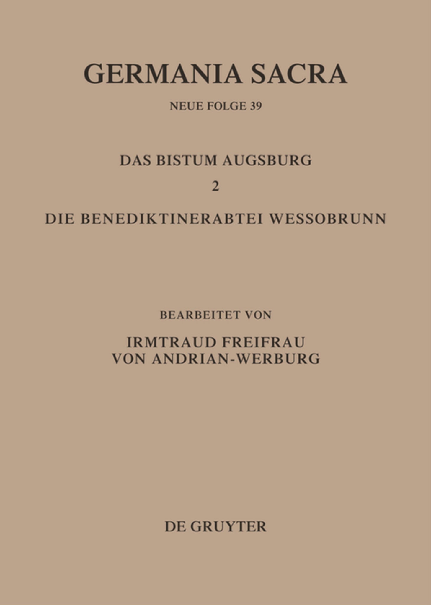 Das Bistum Augsburg 2. Die Benediktinerabtei Wessobrunn