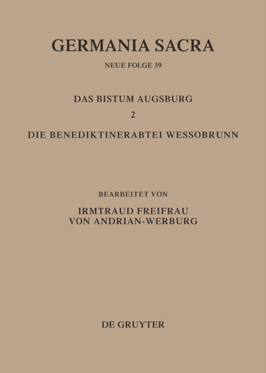 Das Bistum Augsburg 2. Die Benediktinerabtei Wessobrunn