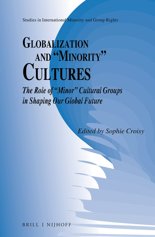 Globalization and “Minority” Cultures