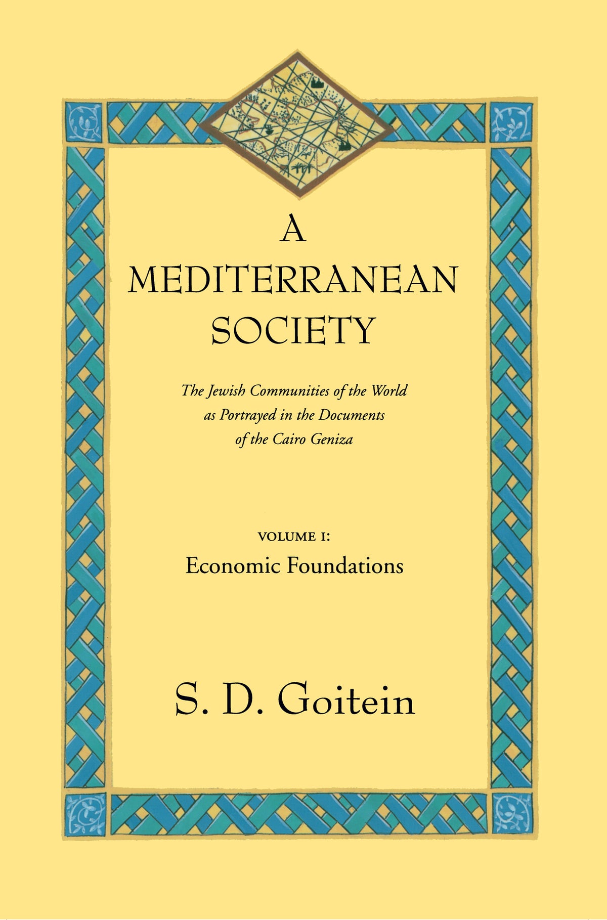 A Mediterranean Society, Volume I
