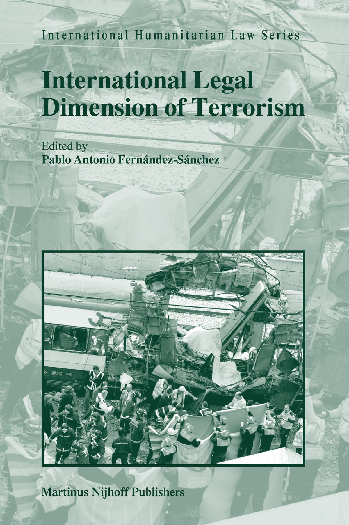 Cover image for International Legal Dimension of Terrorism ISBN 9789004170537