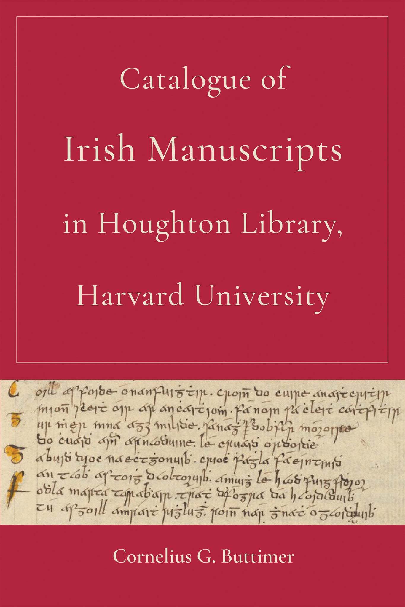 Cover image for Catalogue of Irish Manuscripts in Houghton Library, Harvard University ISBN 9780268201012
