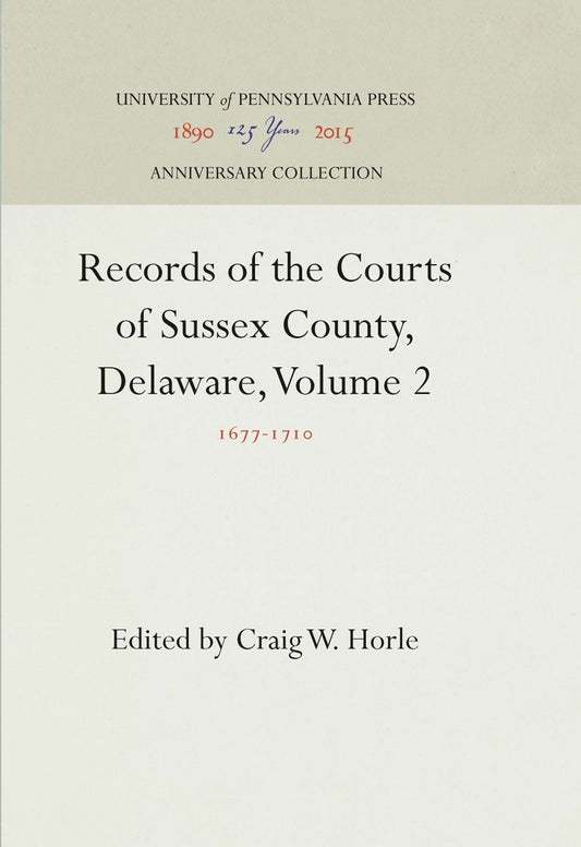 Records of the Courts of Sussex County, Delaware, Volume 2