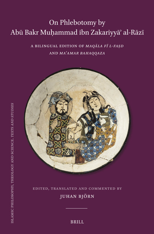 On Phlebotomy by Abū Bakr Muḥammad ibn Zakariyyāʾ al-Rāzī