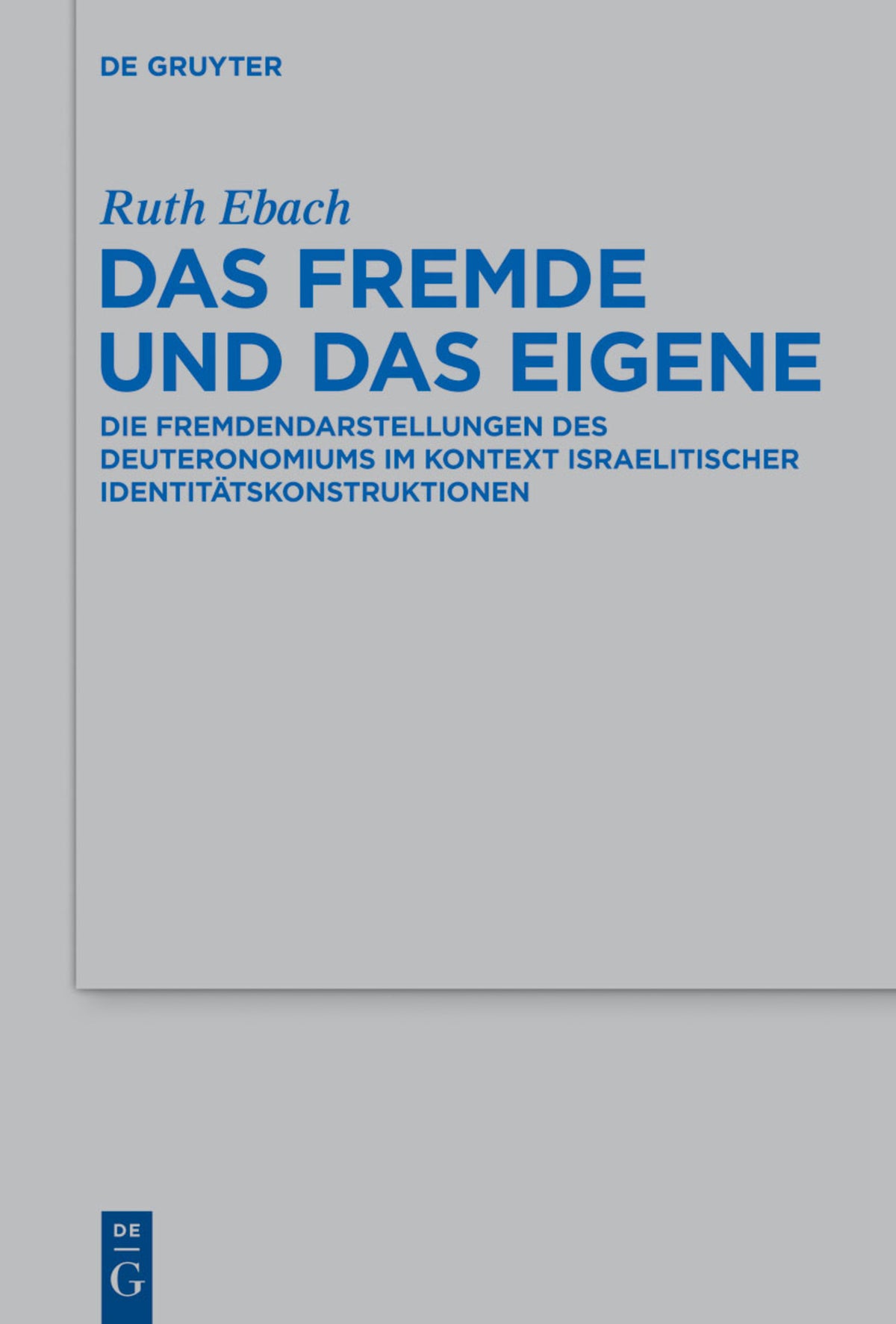 Cover image for Das Fremde und das Eigene ISBN 9783110361735