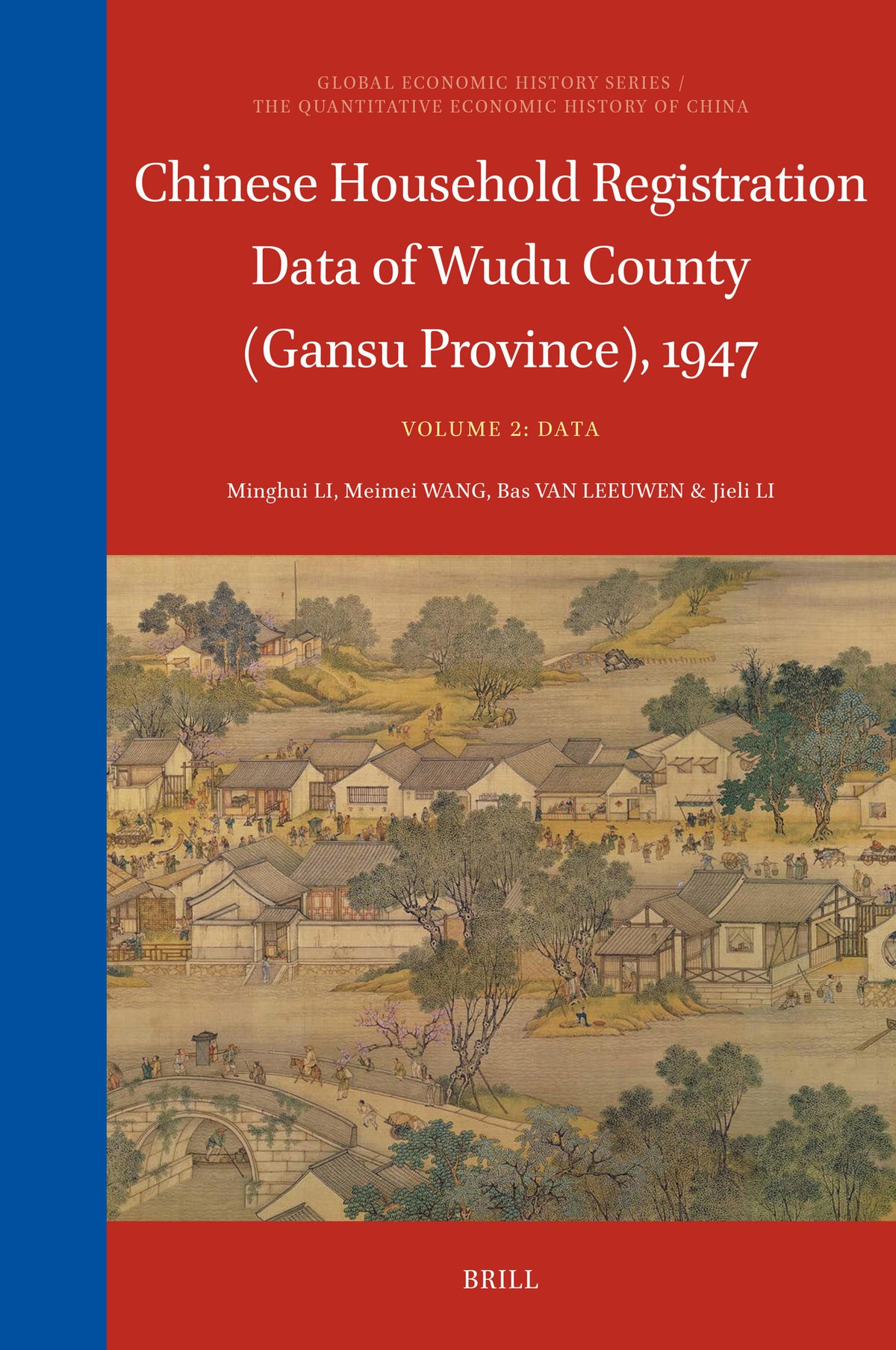 Cover image for Chinese Household Registration Data of Wudu County (Gansu Province), 1947 (Volume 2) ISBN 9789004727328