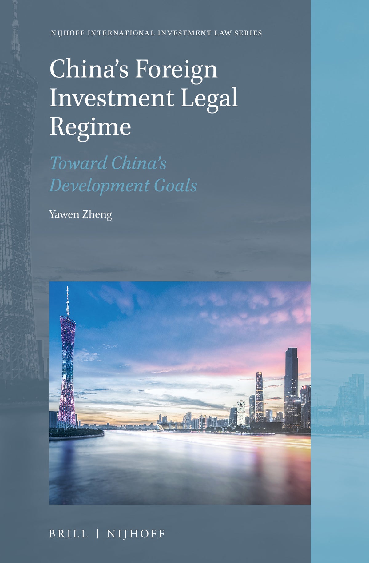 Cover image for China’s Foreign Investment Legal Regime ISBN 9789004534551
