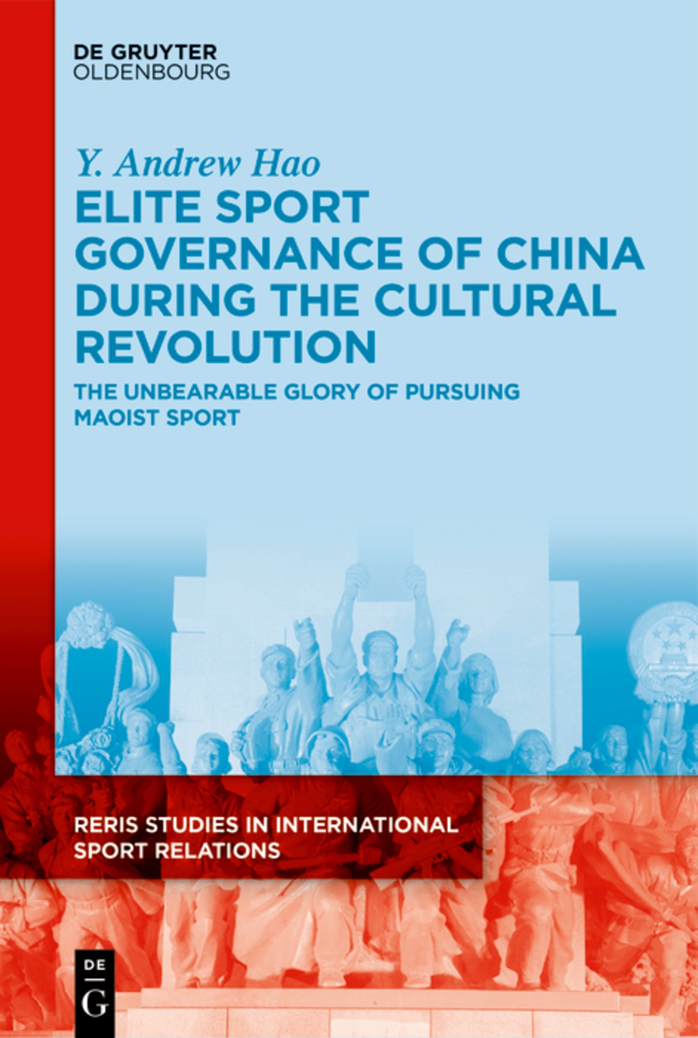 Elite Sport Governance of China during the Cultural Revolution