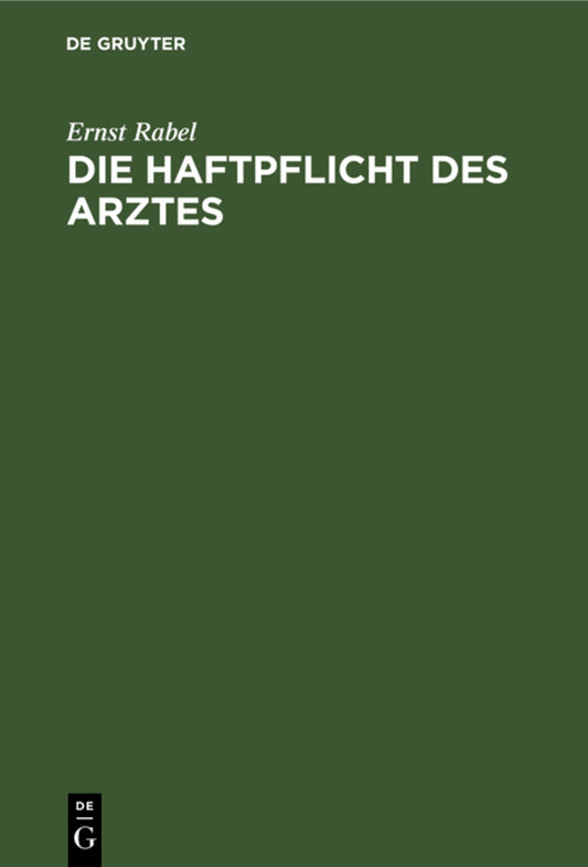 Die Haftpflicht des Arztes