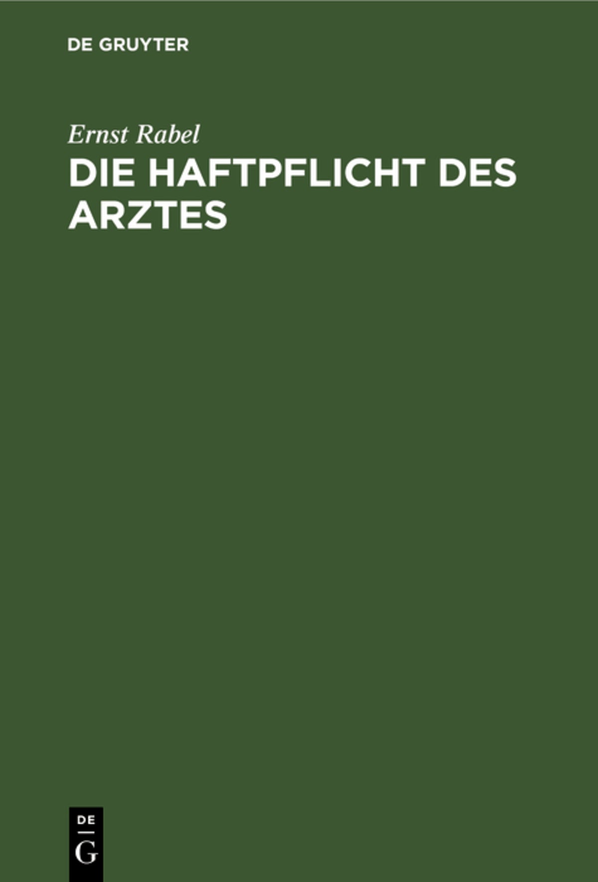Die Haftpflicht des Arztes