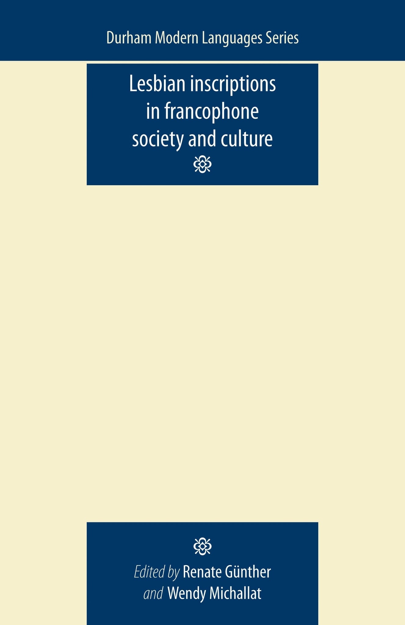 Cover image for Lesbian Inscriptions in Francophone Society and Culture ISBN 9780719085888