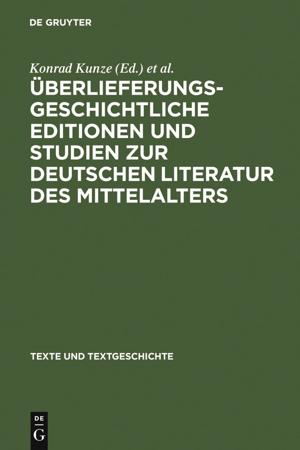Cover image for Überlieferungsgeschichtliche Editionen und Studien zur deutschen Literatur des Mittelalters ISBN 9783484360310