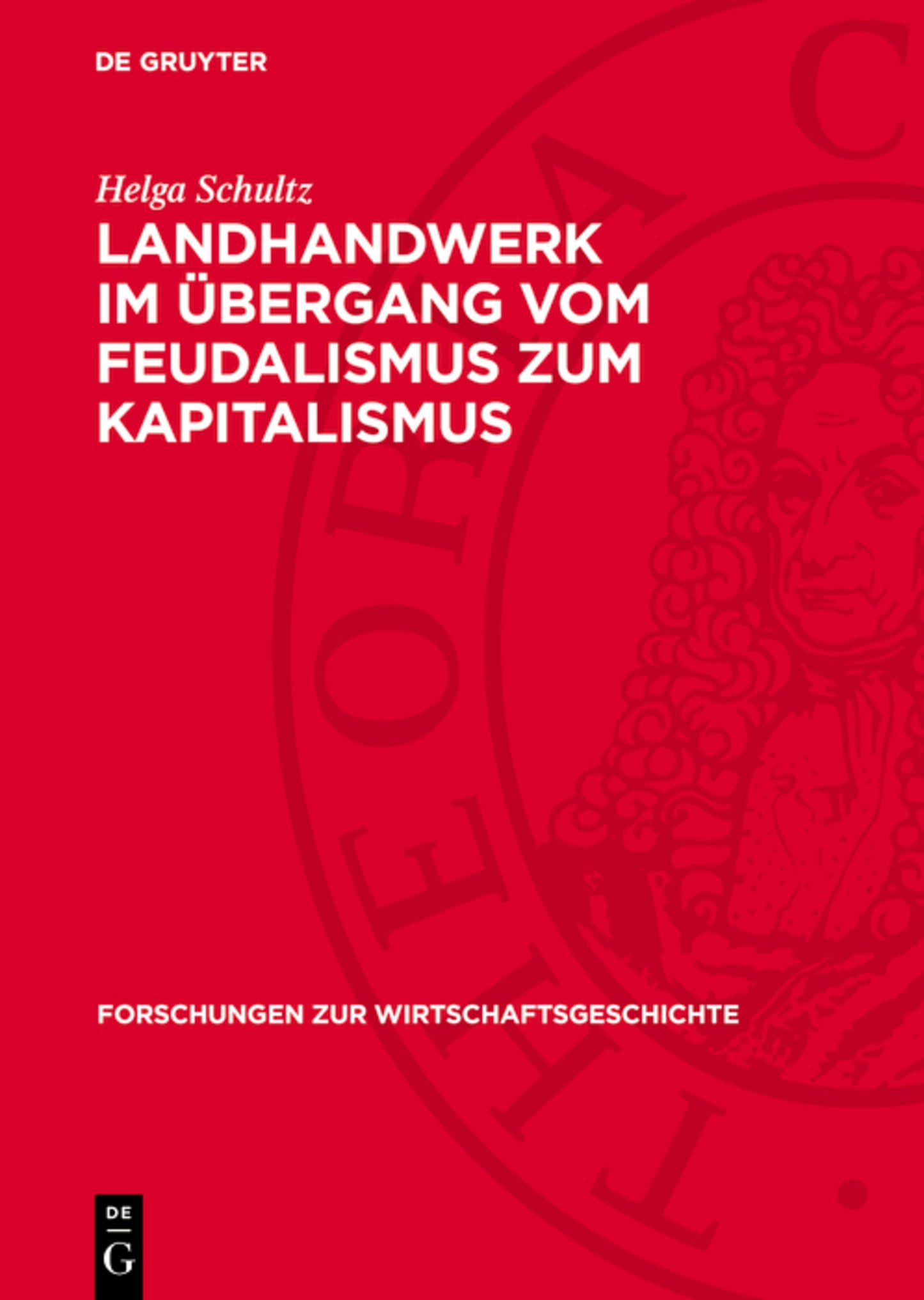 Landhandwerk im Übergang vom Feudalismus zum Kapitalismus