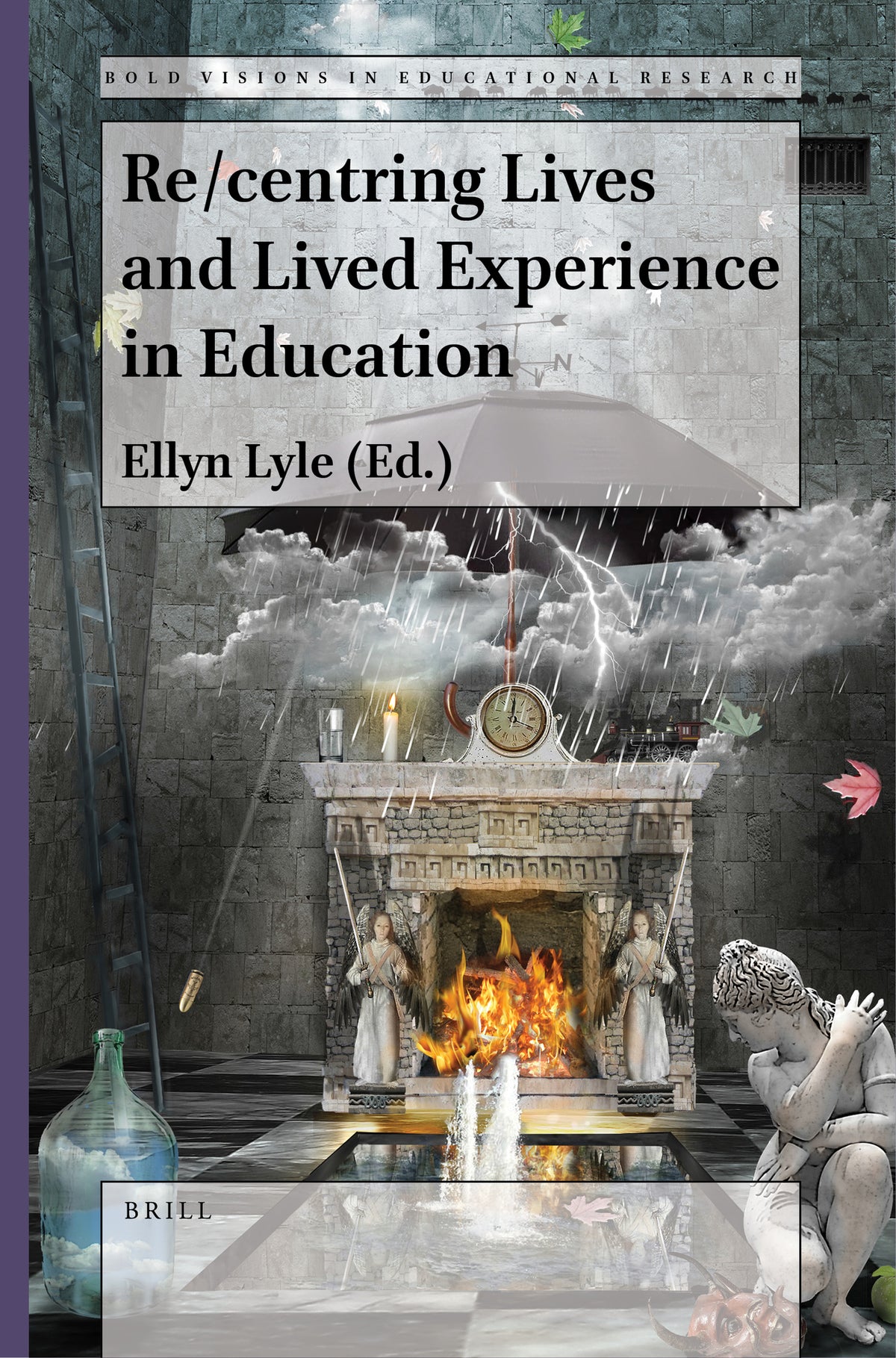 Cover image for Re/centring Lives and Lived Experience in Education ISBN 9789004521179