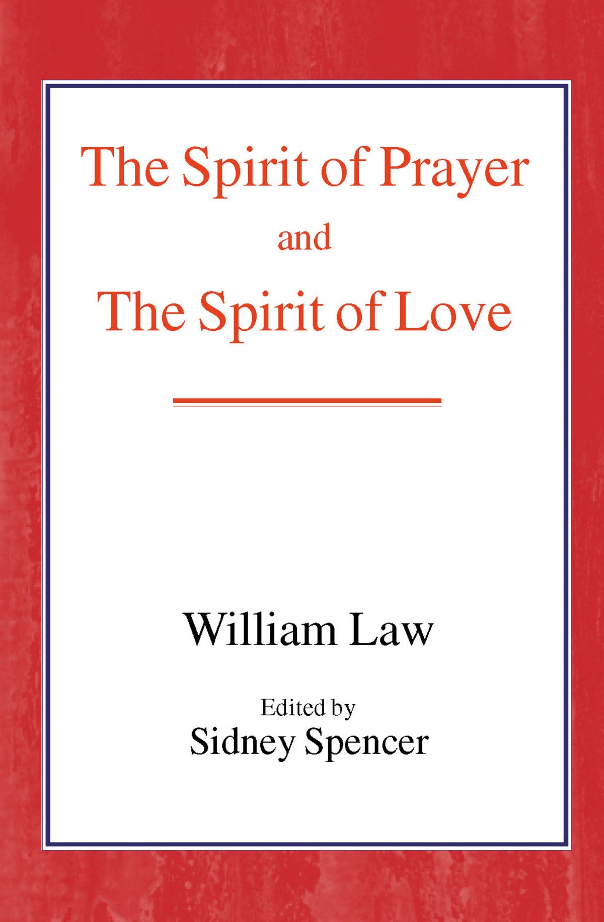 Cover image for The Spirit of Prayer and the Spirit of Love ISBN 9780718891367