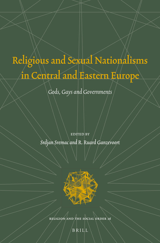 Religious and Sexual Nationalisms in Central and Eastern Europe