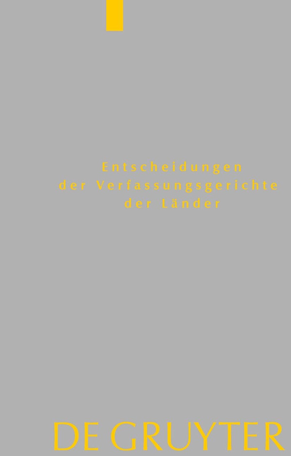 Cover image for Baden-Württemberg, Berlin, Brandenburg, Bremen, Hamburg, Hessen, Mecklenburg-Vorpommern, Niedersachsen, Saarland, Sachsen, Sachsen-Anhalt, Schleswig-Holstein, Thüringen ISBN 9783110795875