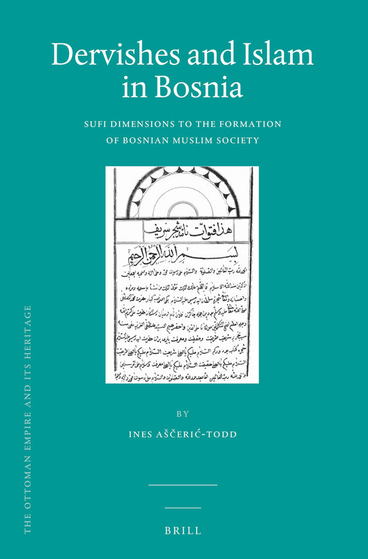 Dervishes and Islam in Bosnia