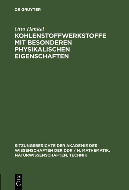 Kohlenstoffwerkstoffe mit besonderen physikalischen Eigenschaften