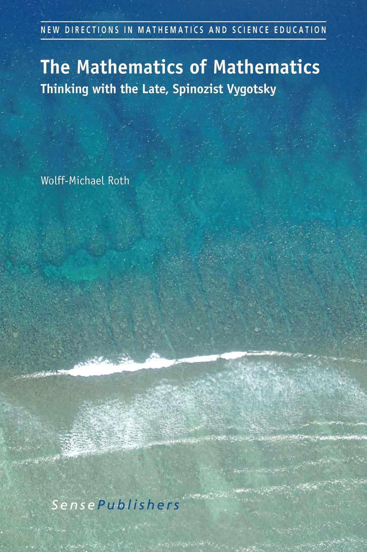 Cover image for The Mathematics of Mathematics ISBN 9789463009256
