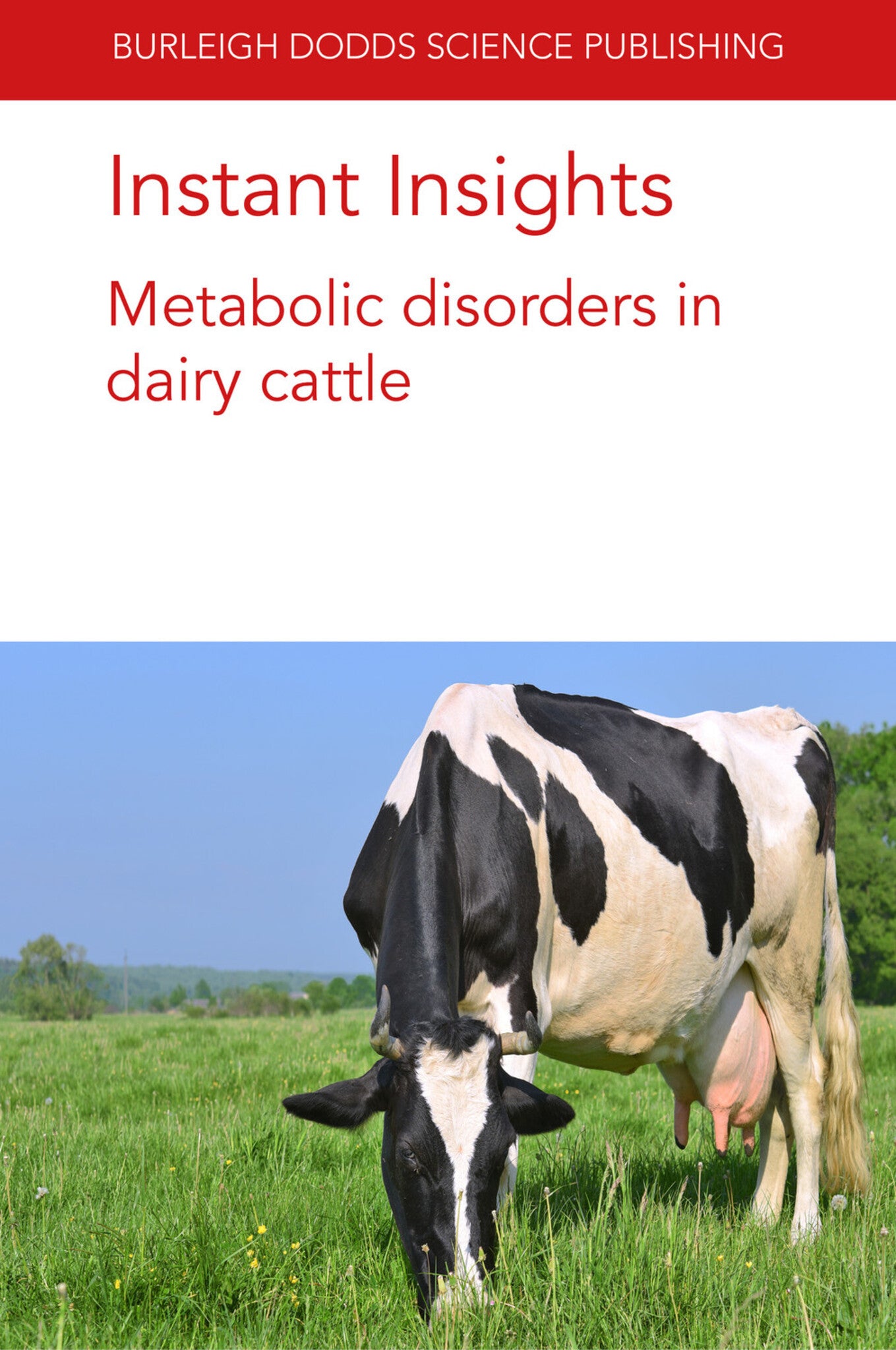 Cover image for Instant Insights: Metabolic disorders in dairy cattle ISBN 9781786769312