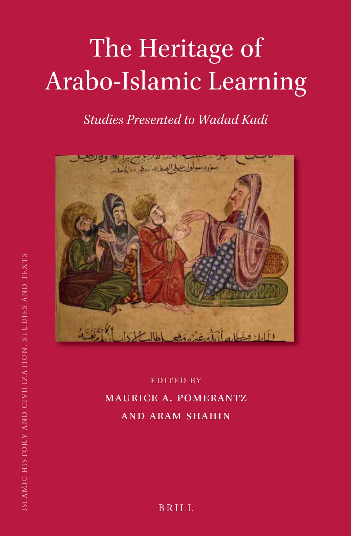 The Heritage of Arabo-Islamic Learning