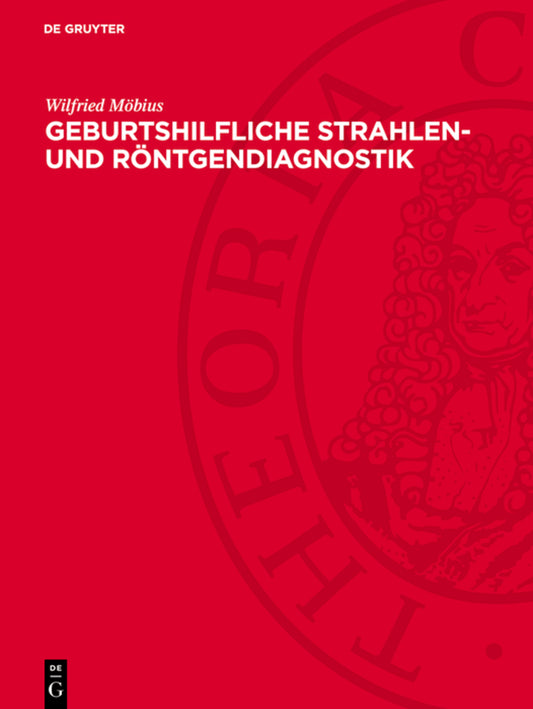 Geburtshilfliche Strahlen- und Röntgendiagnostik