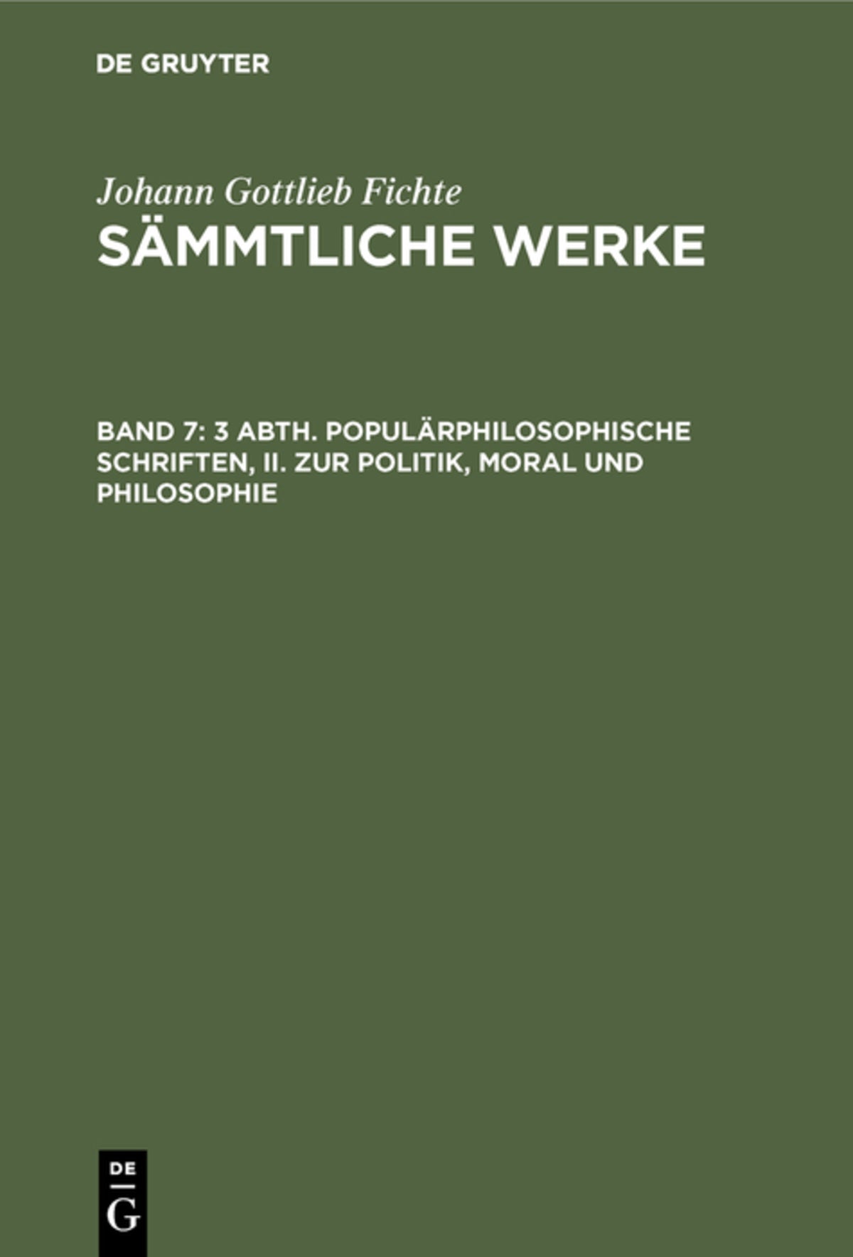Cover image for 3 Abth. Populärphilosophische Schriften, II. Zur Politik, Moral und Philosophie ISBN 9783111070254