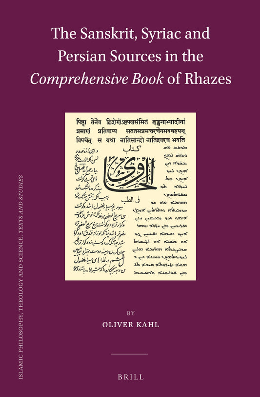 The Sanskrit, Syriac and Persian Sources in the Comprehensive Book of Rhazes