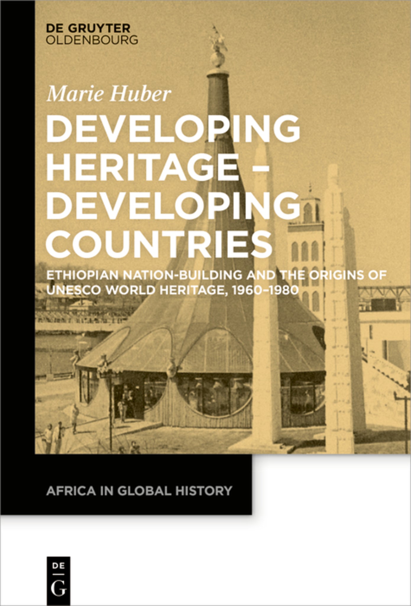 Cover image for Developing Heritage – Developing Countries ISBN 9783110680232