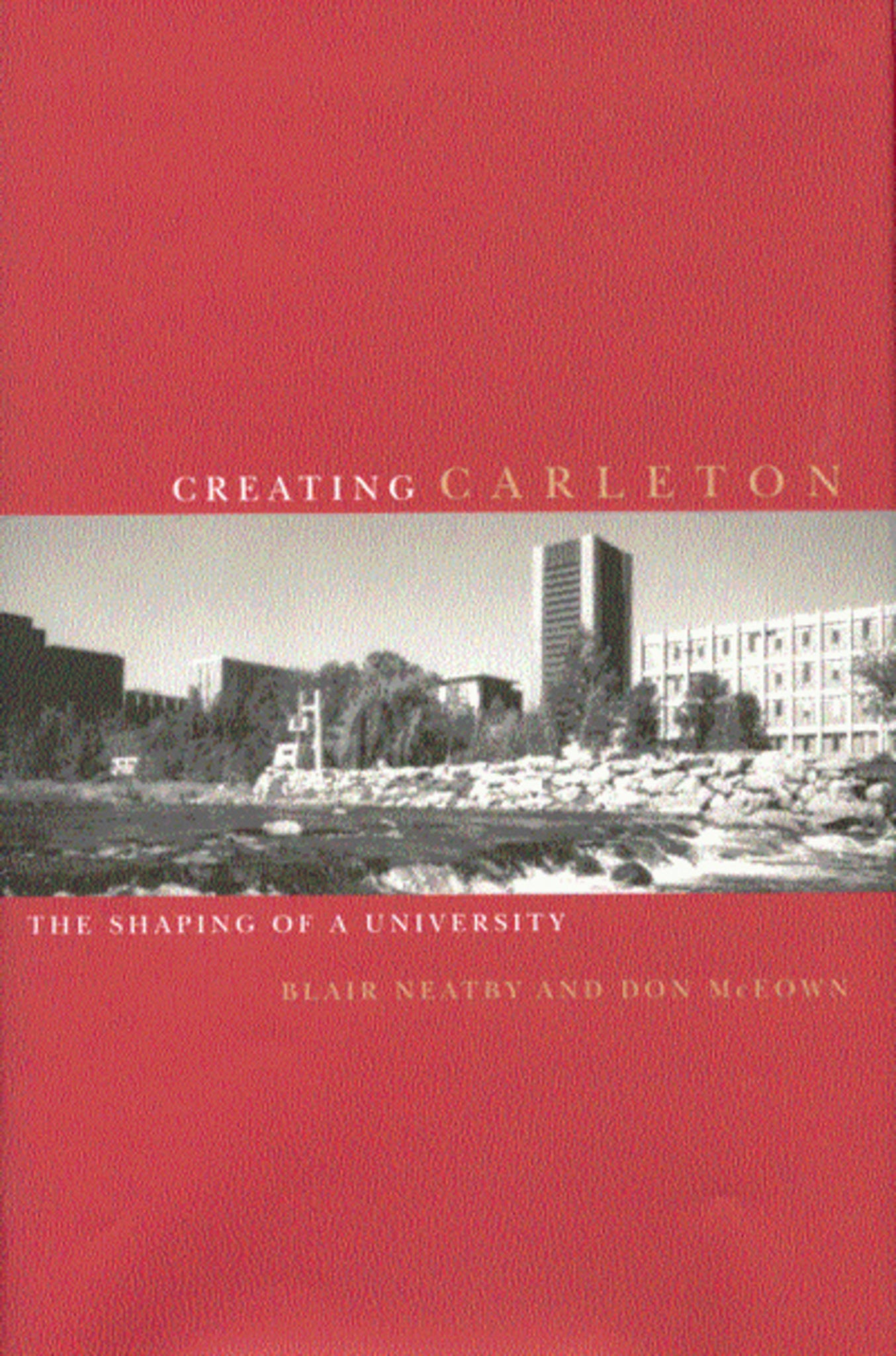 Cover image for Creating Carleton ISBN 9780773570757
