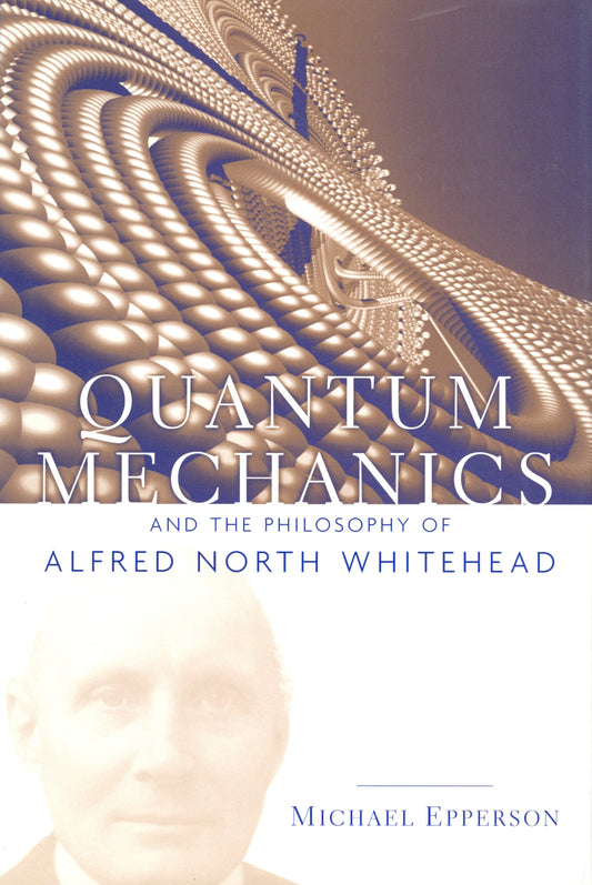 Quantum Mechanics and the Philosophy of Alfred North Whitehead