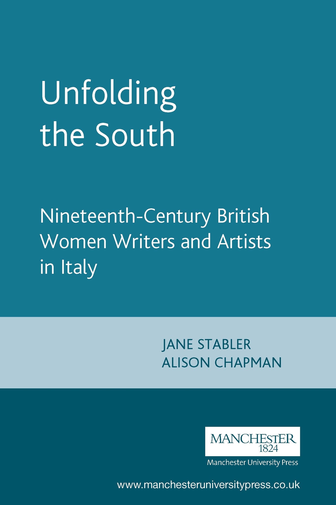 Cover image for Unfolding the South ISBN 9780719061301