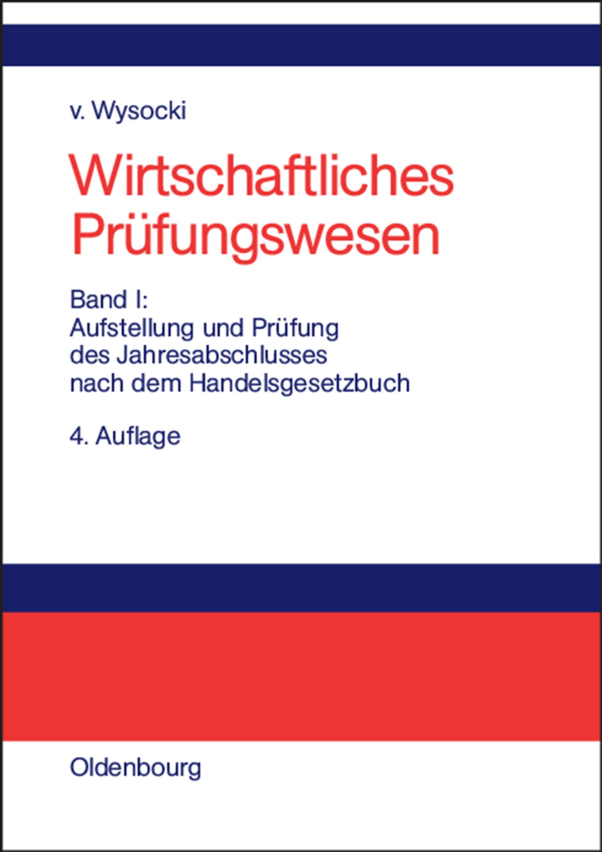 Cover image for Aufstellung und Prüfung des Jahresabschlusses nach dem Handelsgesetzbuch ISBN 9783486577129